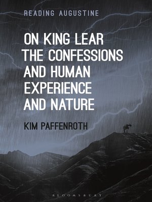 cover image of On King Lear, the Confessions, and Human Experience and Nature